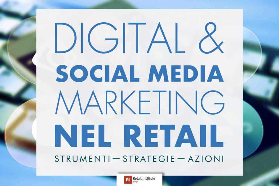 Training Course “Digital & Social Media Marketing nel Retail” – Milano, 17/07/2019