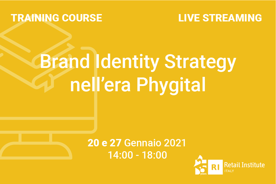 Training Course “Brand Identity Strategy nell’era Phygital” – 20 e 27 gennaio 2021