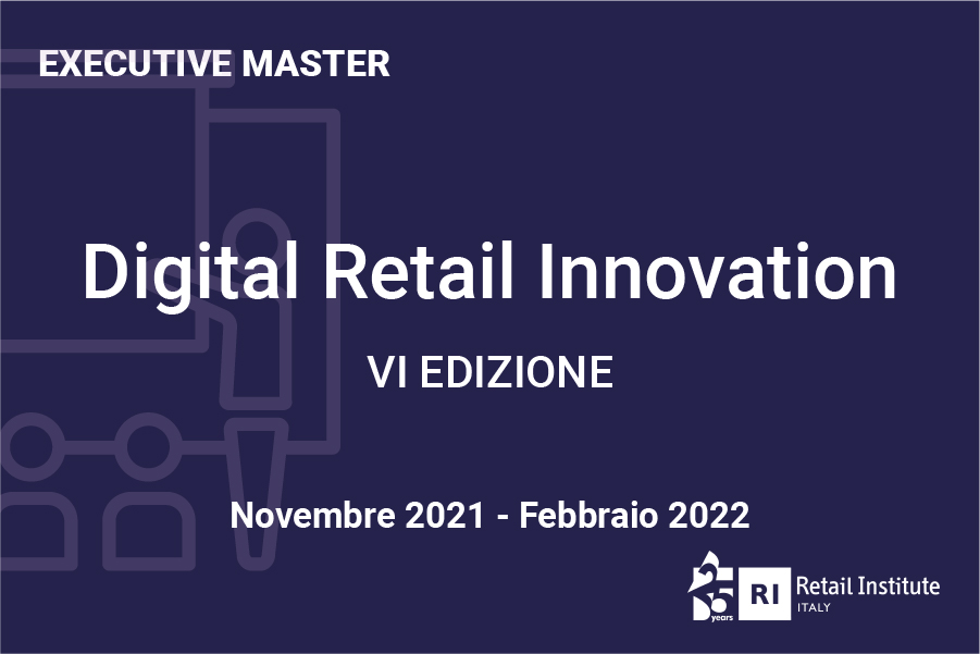 Executive Master “Digital Retail Innovation” – Da novembre 2021 a febbraio 2022
