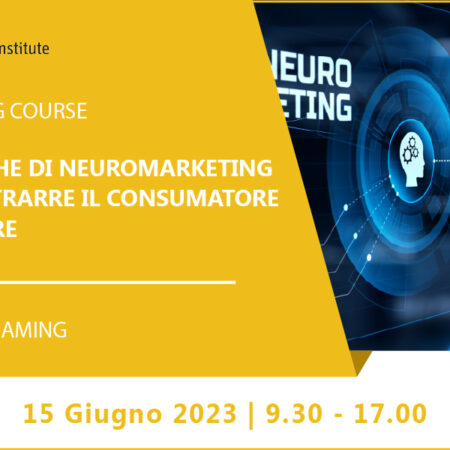 Training Course “Tecniche di Neuromarketing per attrarre il consumatore in-store” – 15 giugno 2023