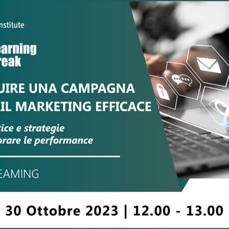 Learning Break “Costruire una campagna di Email Marketing efficace” – 30 ottobre 2023
