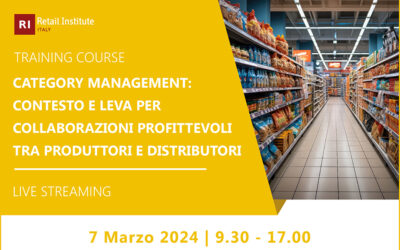 Training Course “Category Management: contesto e leva per collaborazioni profittevoli tra produttori e distributori” – 7 marzo 2024
