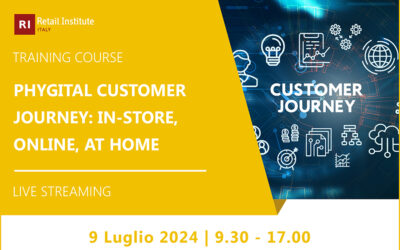 Training Course “Phygital Customer Journey: in-store, online, at home” – 9 luglio 2024