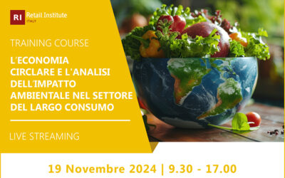 Training Course “L’economia circolare e l’analisi dell’impatto ambientale nel settore del largo consumo” – 19 novembre 2024