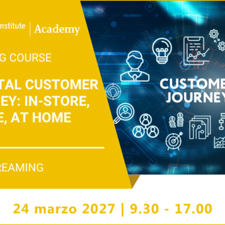 Phygital Customer Journey: in-store, online, at home – 24 marzo 2027