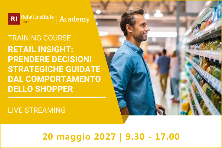 Retail Insight: prendere decisioni strategiche guidate dal comportamento degli Shopper – 20 maggio 2027