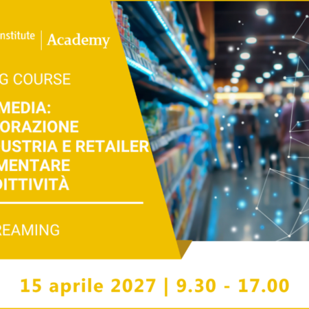 Retail Media: collaborazione tra industria e retailer per aumentare la reddittività – 15 aprile 2027