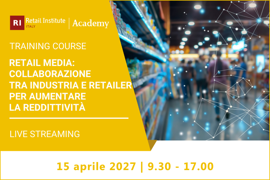 Retail Media: collaborazione tra industria e retailer per aumentare la reddittività – 15 aprile 2027