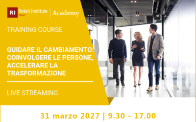 Guidare il cambiamento: coinvolgere le persone, accelerare la trasformazione – 31 marzo 2027